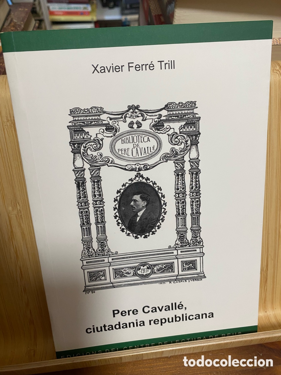 Libros de segunda mano: PERE CAVALL&Eacute;, CIUTADANIA REPUBLICANA. XAVIER FERR&Eacute; TRILL. EDITA CENTRE DE LECTURA