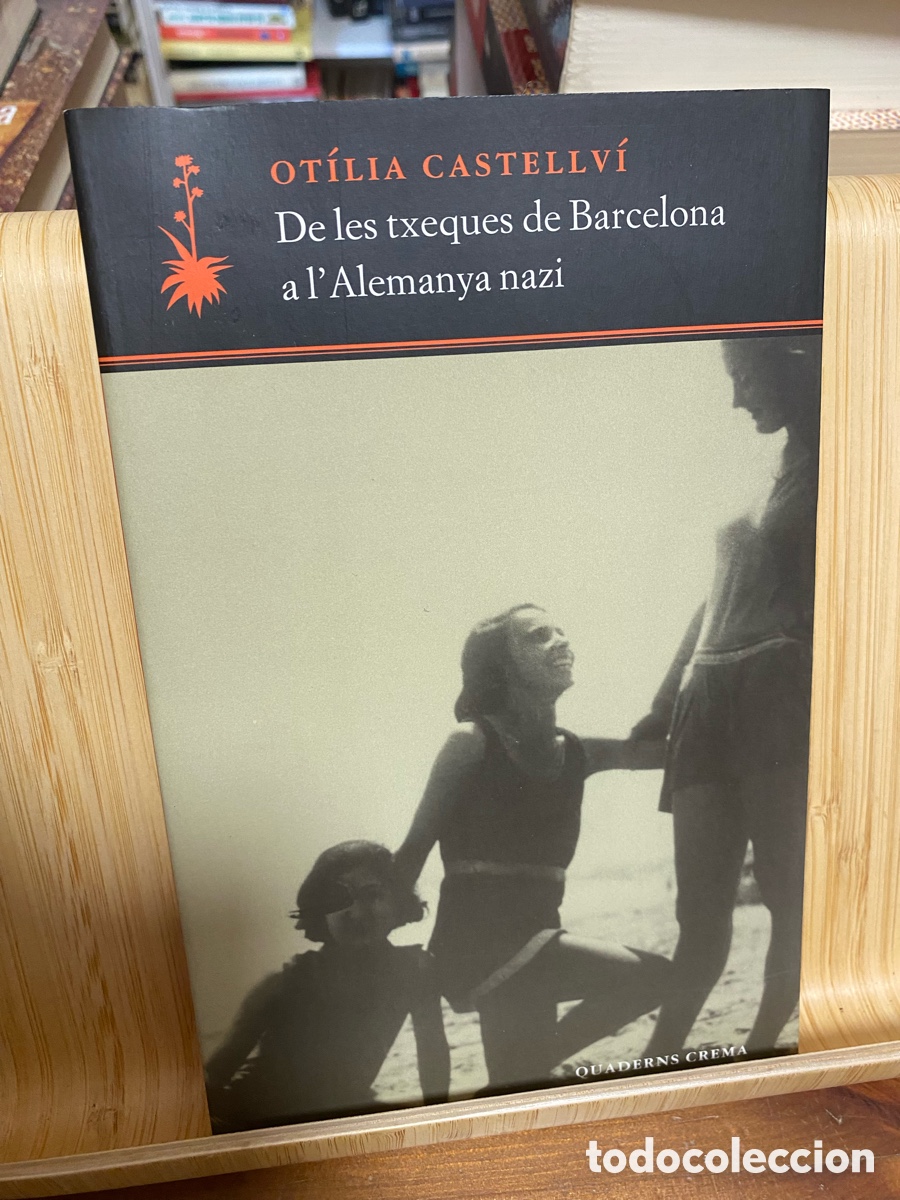 Libros de segunda mano: DE LES TXEQUES DE BARCELONA A L'ALEMANYA NAZI. OT&Iacute;LIA CASTELLV&Iacute;. EDITORIAL QUADERNS CREMA