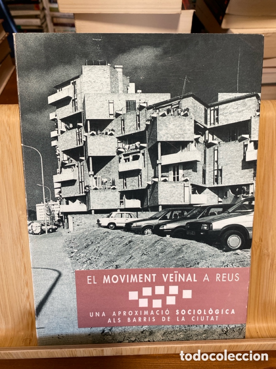Libros de segunda mano: EL MOVIMENT VE&Iuml;NAL A REUS. UNA APROXIMACI&Oacute; SOCIOL&Ograve;GICA ALS BARRIS DE LA CIUTAT.