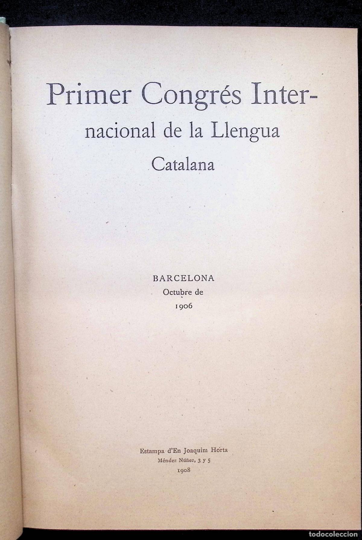 Libros de segunda mano: PRIMER CONGR&Eacute;S INTERNACIONAL DE LA LLENGUA CATALANA.