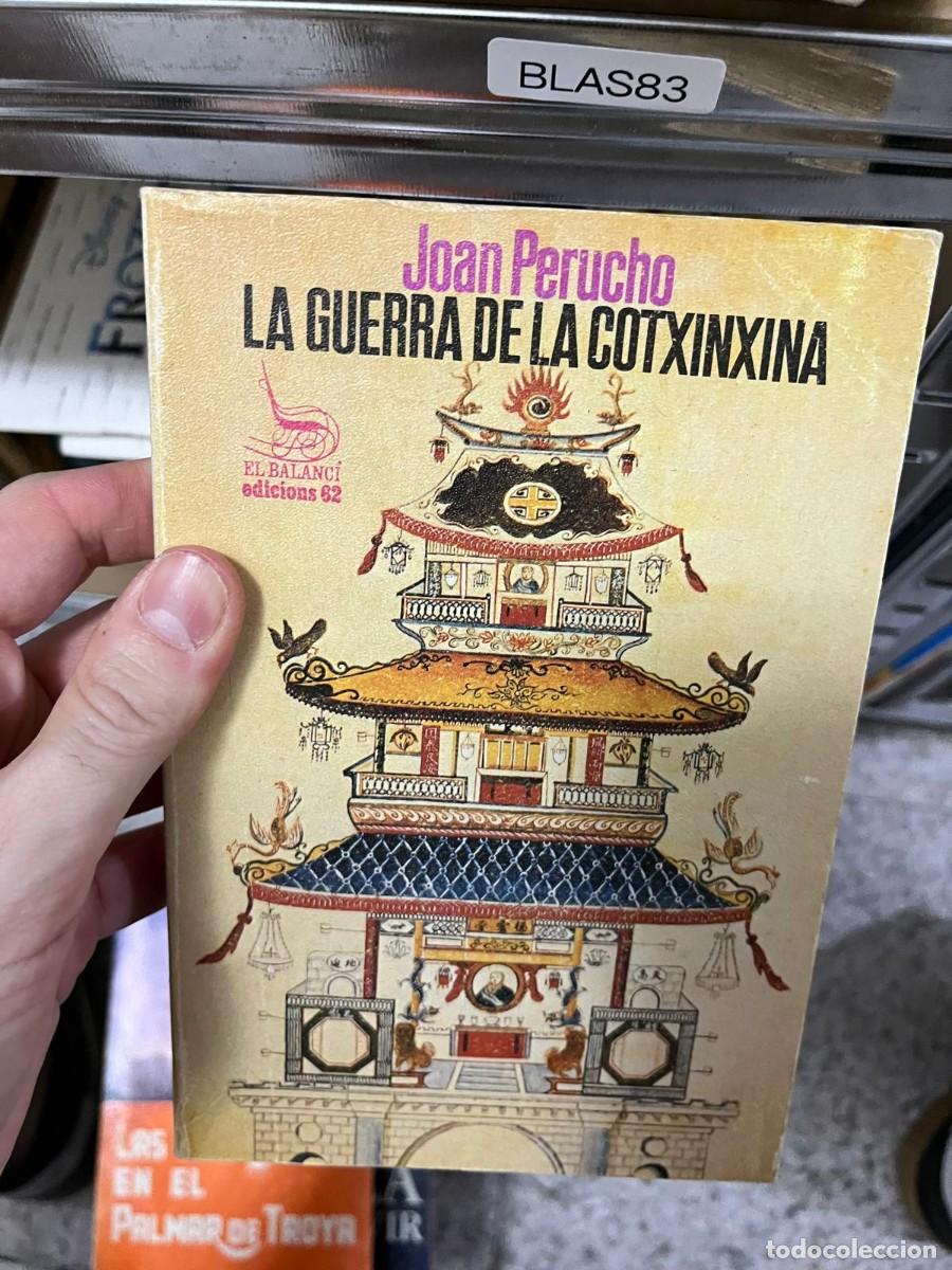 Libros de segunda mano: BLAS83 &ndash; La guerra de la cotxinxina &ndash; Joan Perucho &ndash; El Balanc&iacute; Edicions 62 &ndash; Novela en catal&aacute;n / li