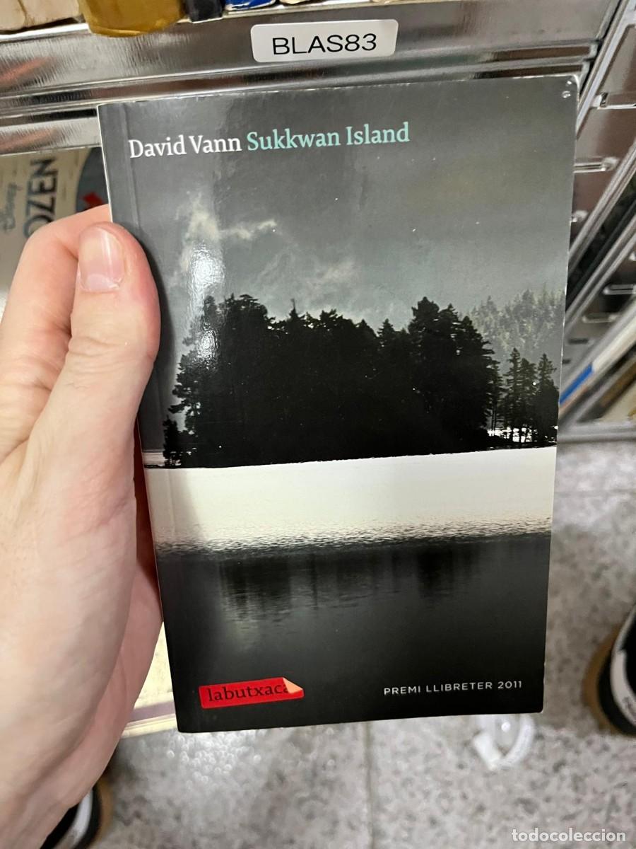 Libros de segunda mano: BLAS83 &ndash; Sukkwan Island &ndash; David Vann &ndash; Labutxaca &ndash; Novela contempor&aacute;nea. en catalan
