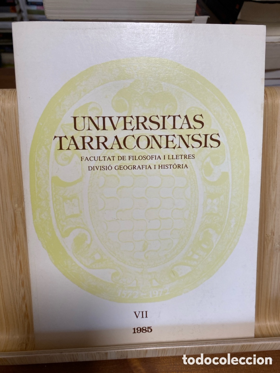 Libros de segunda mano: UNIVERSITAS TARRACONENSIS VII/1985. FACULTAT DE FILOSOFIA I LLETRES.