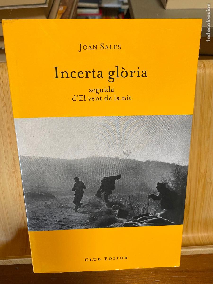 Libros de segunda mano: INCERTA GL&Ograve;RIA. SEGUIDA D'EL VENT DE LA NET. JOAN SALES. CLUB EDITOR