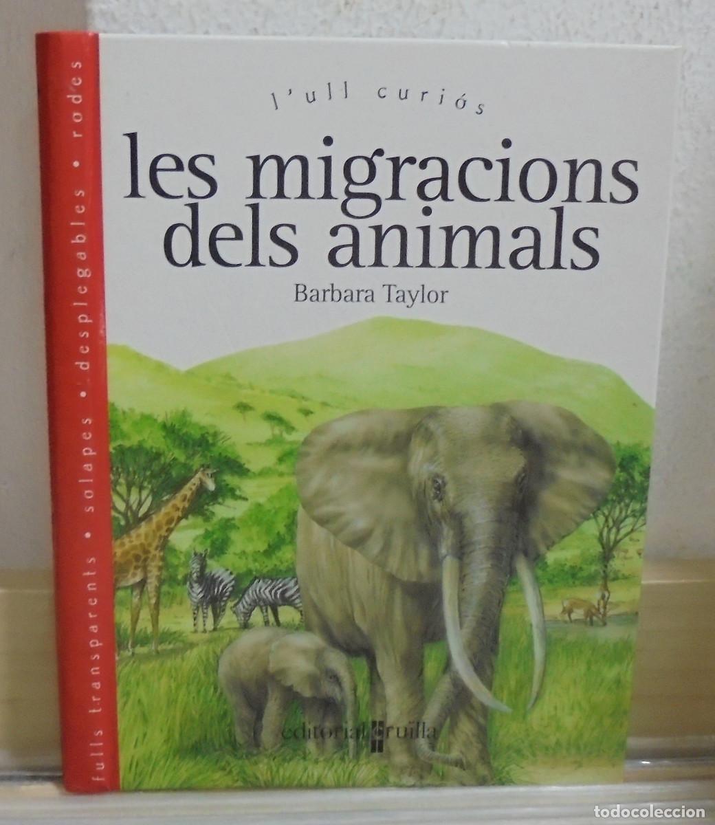 Libros de segunda mano: Les migracions dels animals. Barbara Taylor. Texto en catal&aacute;n