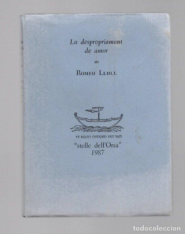 Libros de segunda mano: LO DESPROPRIAMENT DE AMOR DE ROMEU LLULL. STELLE DELL'ORSA 1987. EN CATALAN