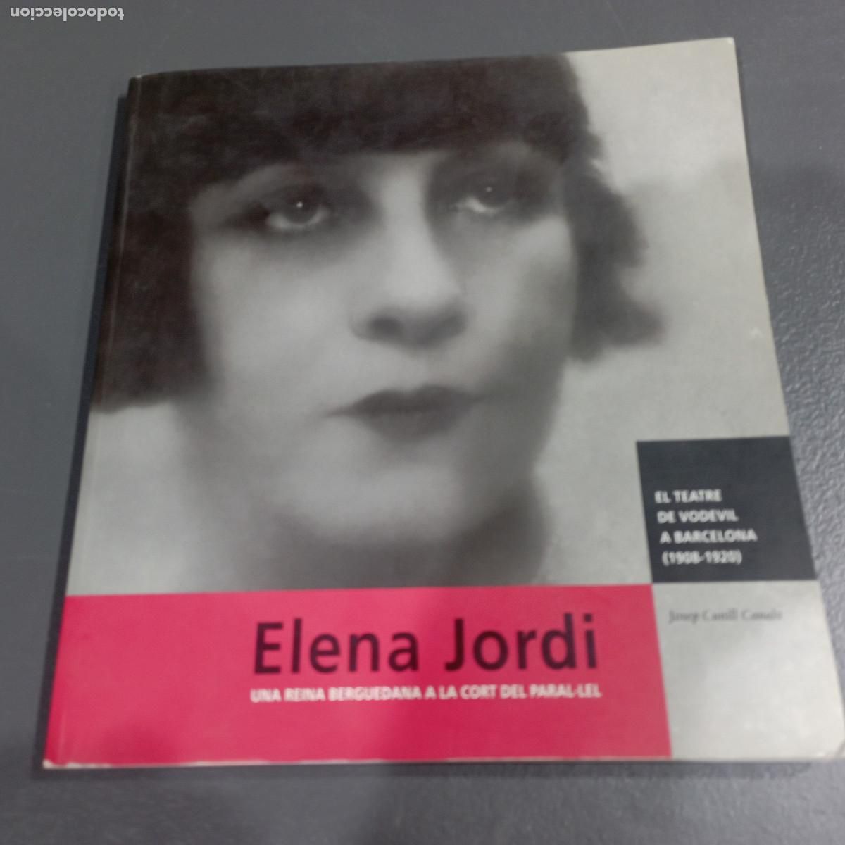 Libros de segunda mano: Elena Jordi Una reina berguedana a la cort del paral&middot;lel - Josep Cunill Canals - Bergued&agrave;1