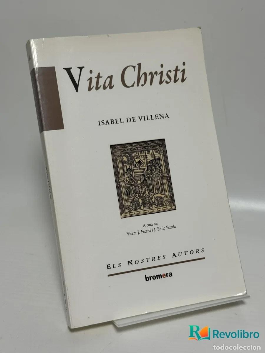 Libros de segunda mano: Vita Christi - Josep Enric Estrela Garc&iacute;a, Isabel de Villena, Vicent Josep Escart&iacute; Soriano