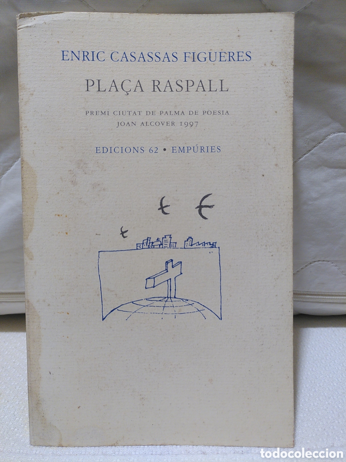 Libros de segunda mano: Enric Casassas - Pla&ccedil;a Raspall - Poesia (1998)