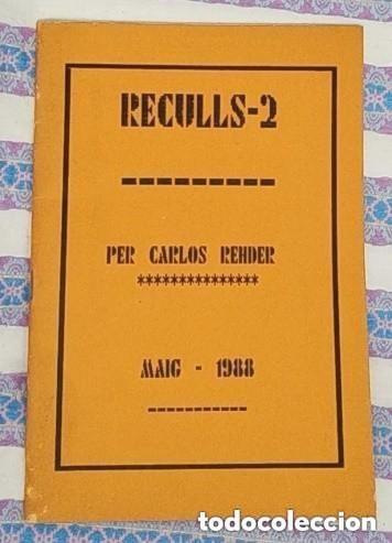 Libros de segunda mano: RECULLS-2 -- PER CARLES REHDER -MAIG - 1988 -en catalan