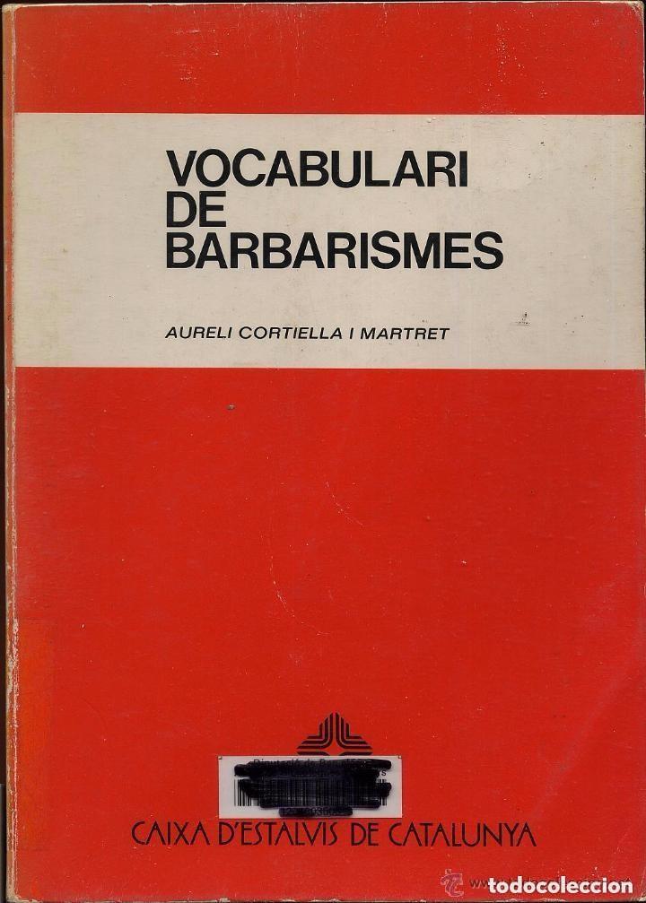 Libros de segunda mano: VOCABULARI DE BARBARISMES - A&Ntilde;O 1981 -EN CATALAN