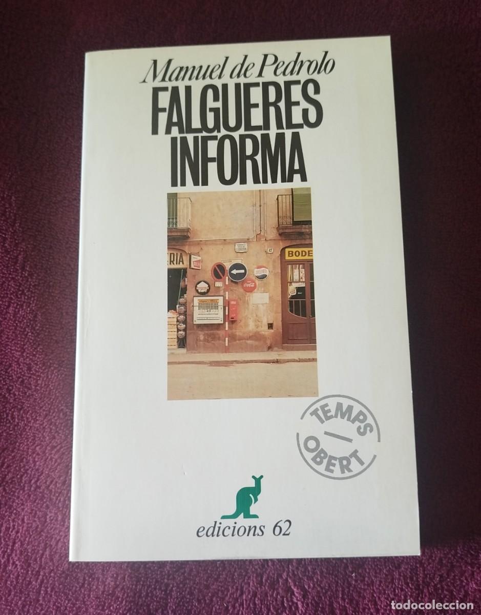 Libros de segunda mano: Falgueres informa, Autor: Manuel de Pedrolo, edicion 1989