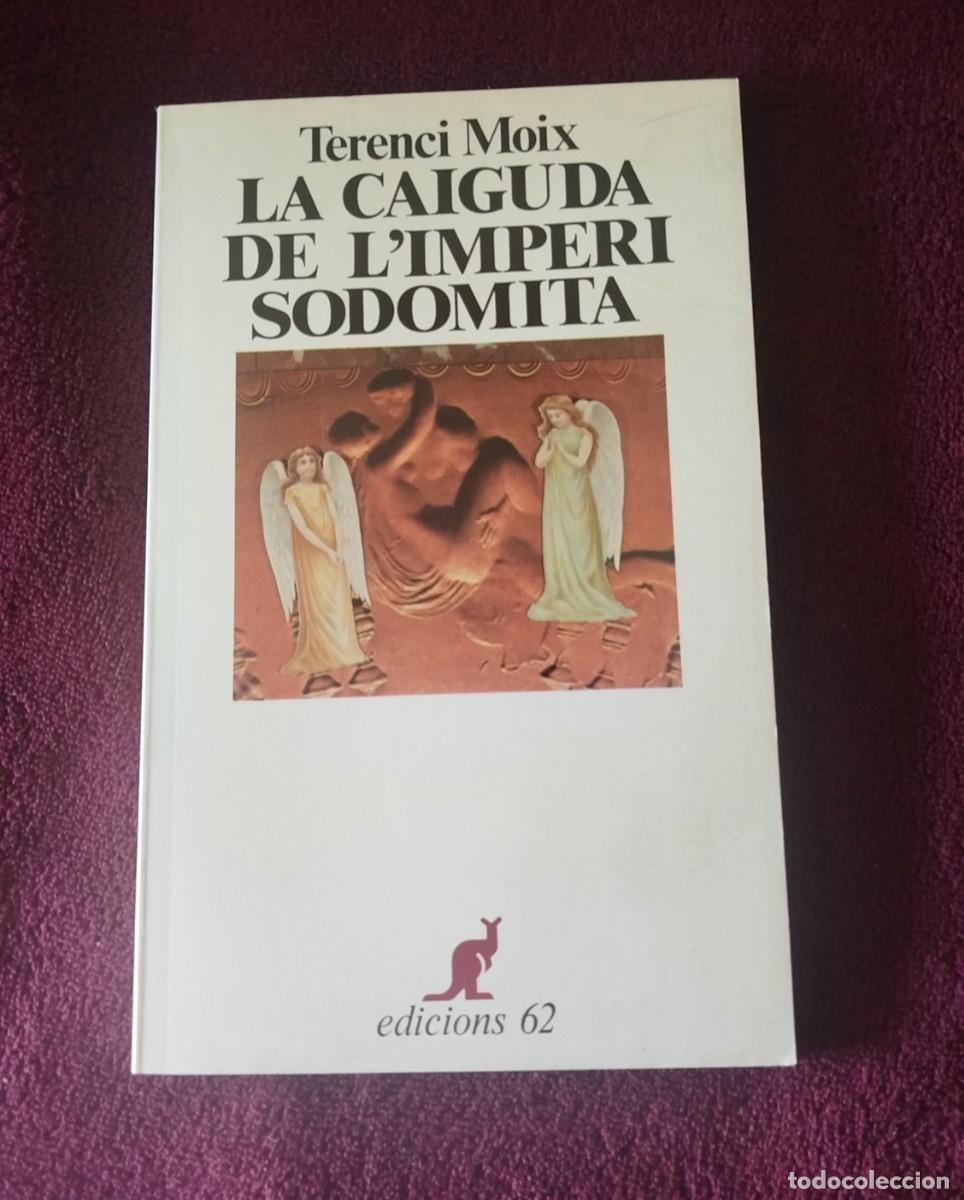 Libros de segunda mano: La caiguda de l'imperi sodomita, Autor: Terenci Moix, edicion 1988