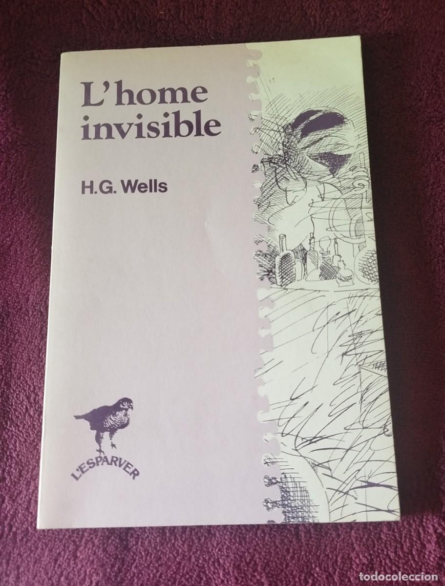 Libros de segunda mano: L'home invisible Autor: H. G. Wells, 3.&ordf; edici&oacute;n, octubre de 1981
