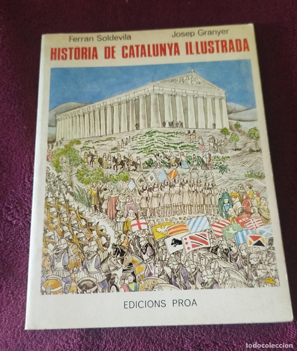 Libros de segunda mano: Hist&ograve;ria de Catalunya Il&middot;lustrada Autor: Ferran Soldevila, 5.&ordf; edici&oacute;n (1975)