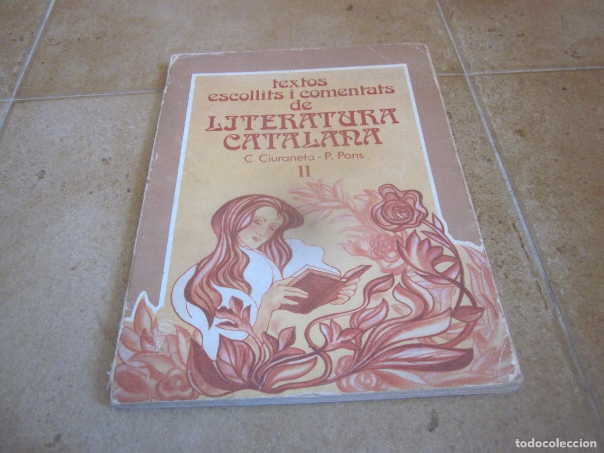 Libros de segunda mano: C. CIURANETA - TEXTOS ESCOLLITS I COMENTATS DE LITERATURA CATALANA II - EMESA 1980