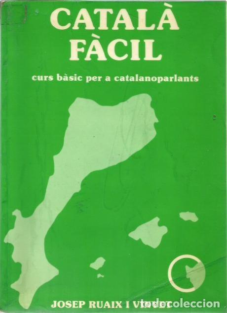 Libros de segunda mano: CATALA FACIL JOSEP RUAIX I VINYET