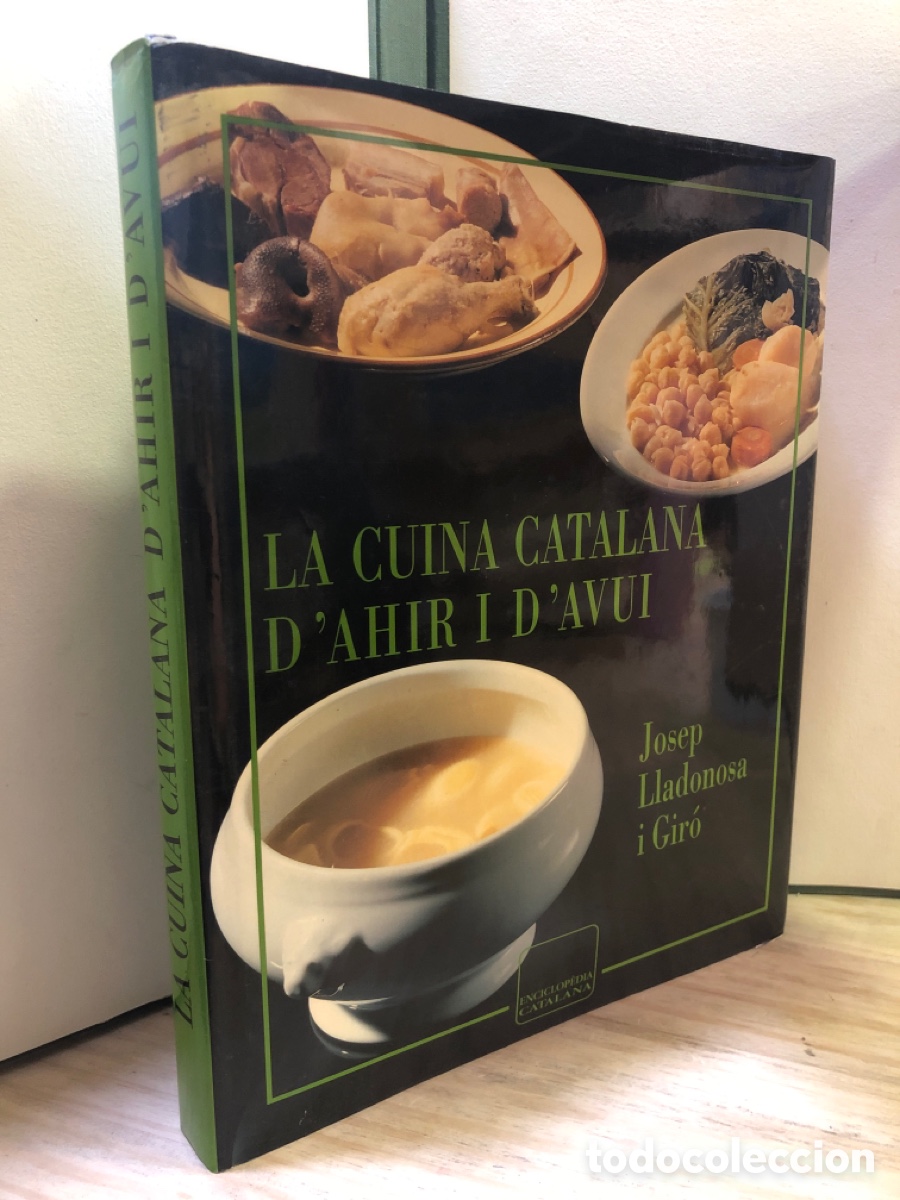 Libros de segunda mano: La Cuina Catalana D&rsquo;ahir I D,avui - Josep Lladonosa i Gir&oacute;