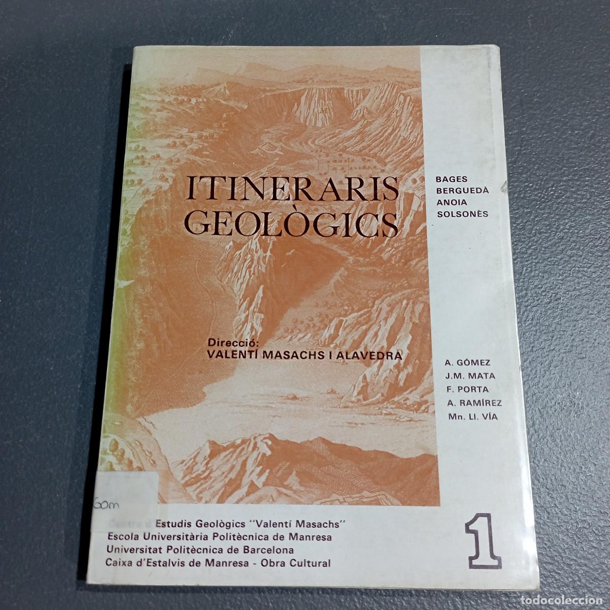 Libros de segunda mano: Itineraris geol&ograve;gics, Bages, bergued&agrave;, Anoia i Solson&egrave;s Valent&iacute; Masachs - SOLSON&Egrave;S1