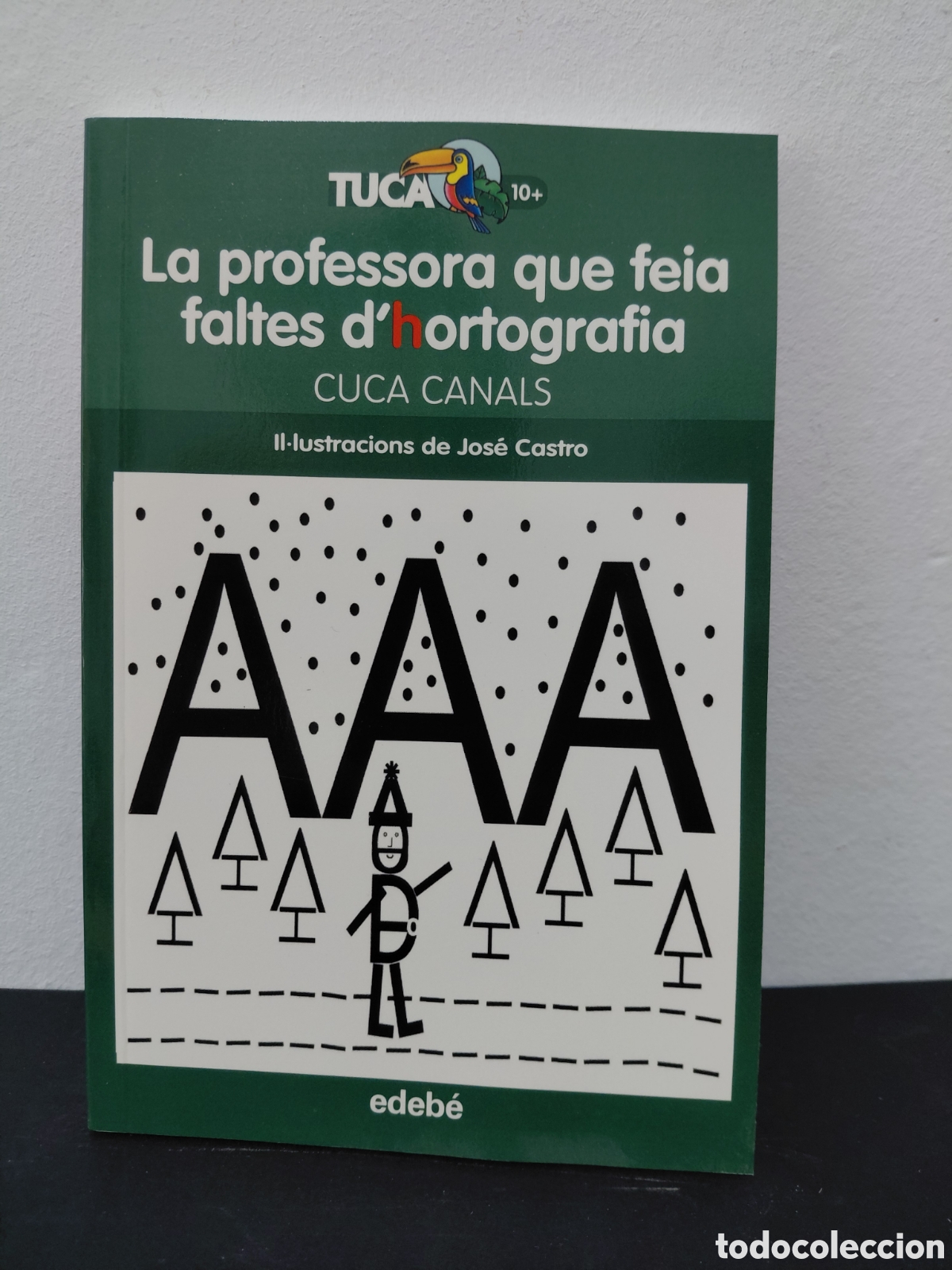 Libros de segunda mano: LA PROFESSORA QUE FEIA FALTES D'HORTOGRAFIA - CUCA CANALS - EDEB&Eacute; 2014