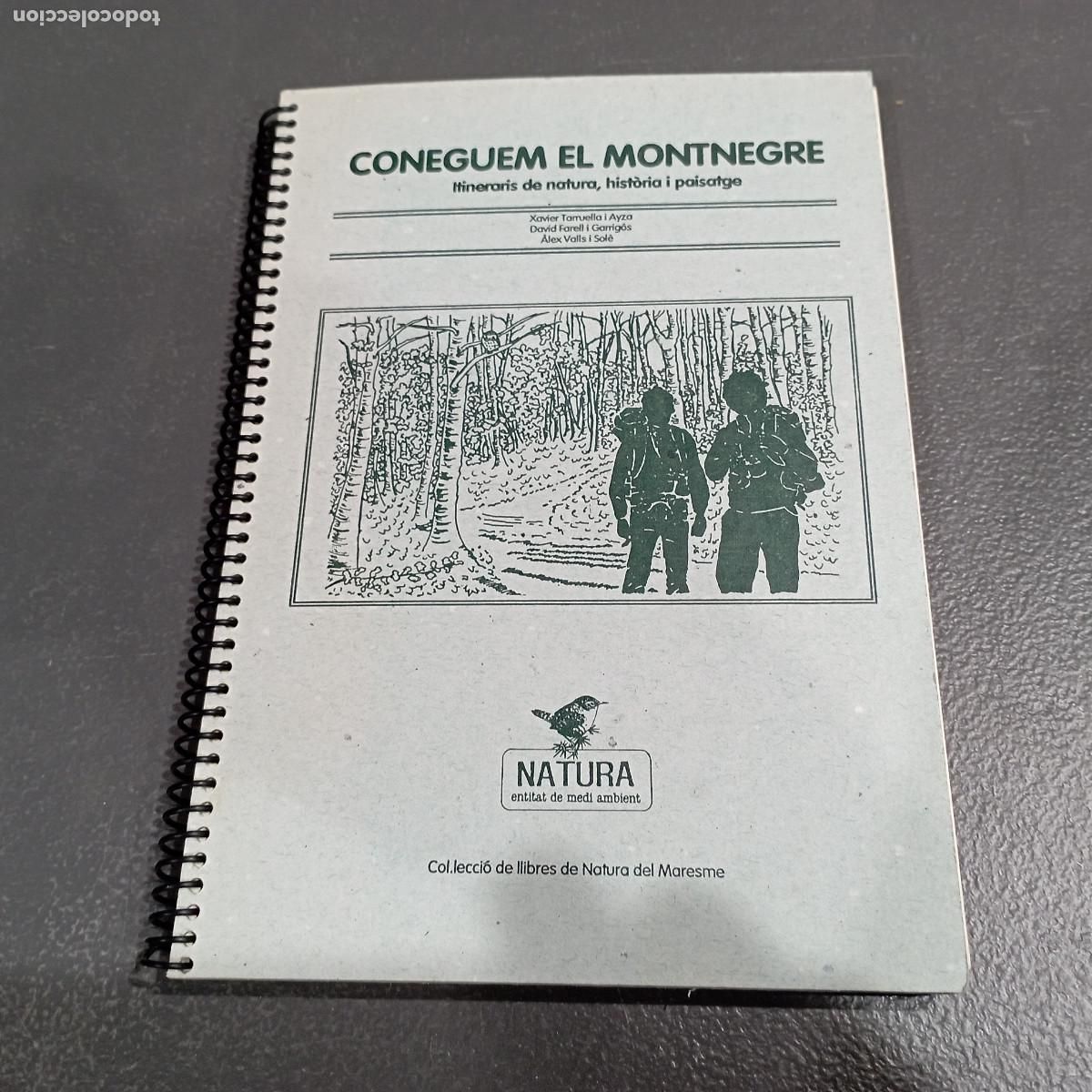 Libros de segunda mano: CONEGUEM EL MONTNEGRE Itineraris de natura, hist&ograve;ria i paisatge - MARESME1