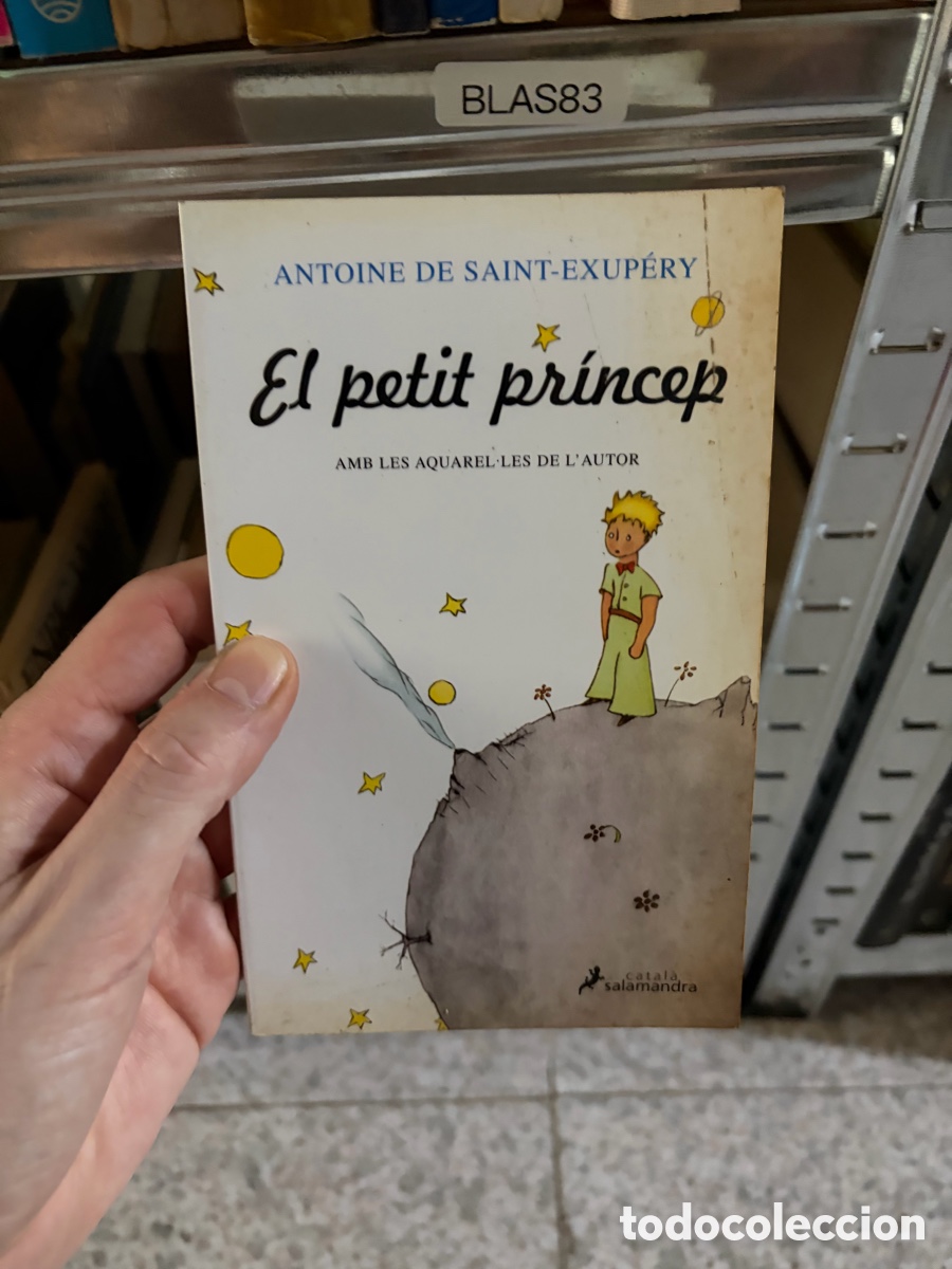 Libros de segunda mano: BLAS83 ANTOINE DE SAINT-EXUP&Eacute;RY El petit princep AMB LES AQUAREL LES DE L'AUTOR salamandra