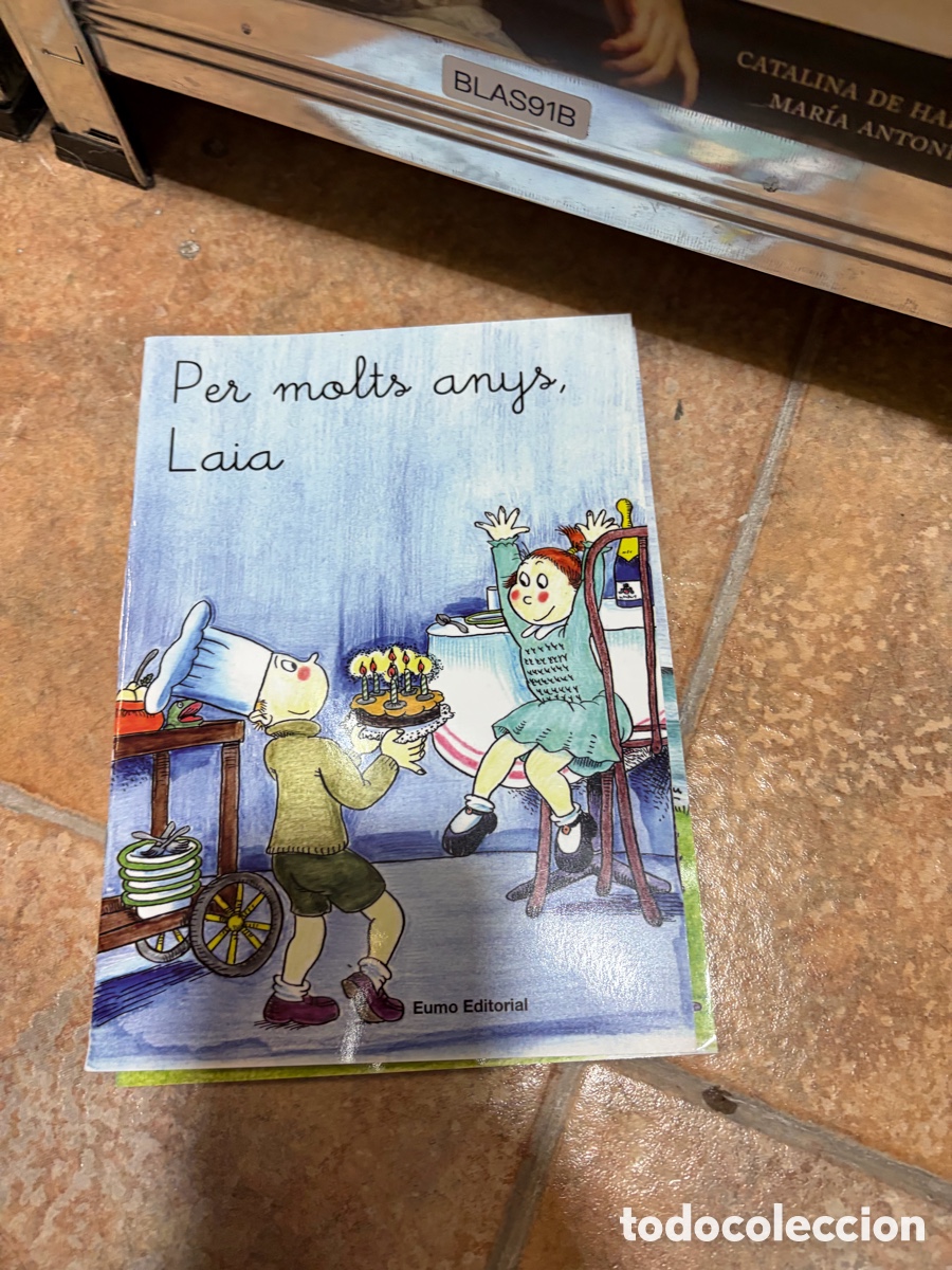 Libros de segunda mano: BLAS91B Per molts anys, Laia - Pilar&iacute;n Bayes Eumo Editorial