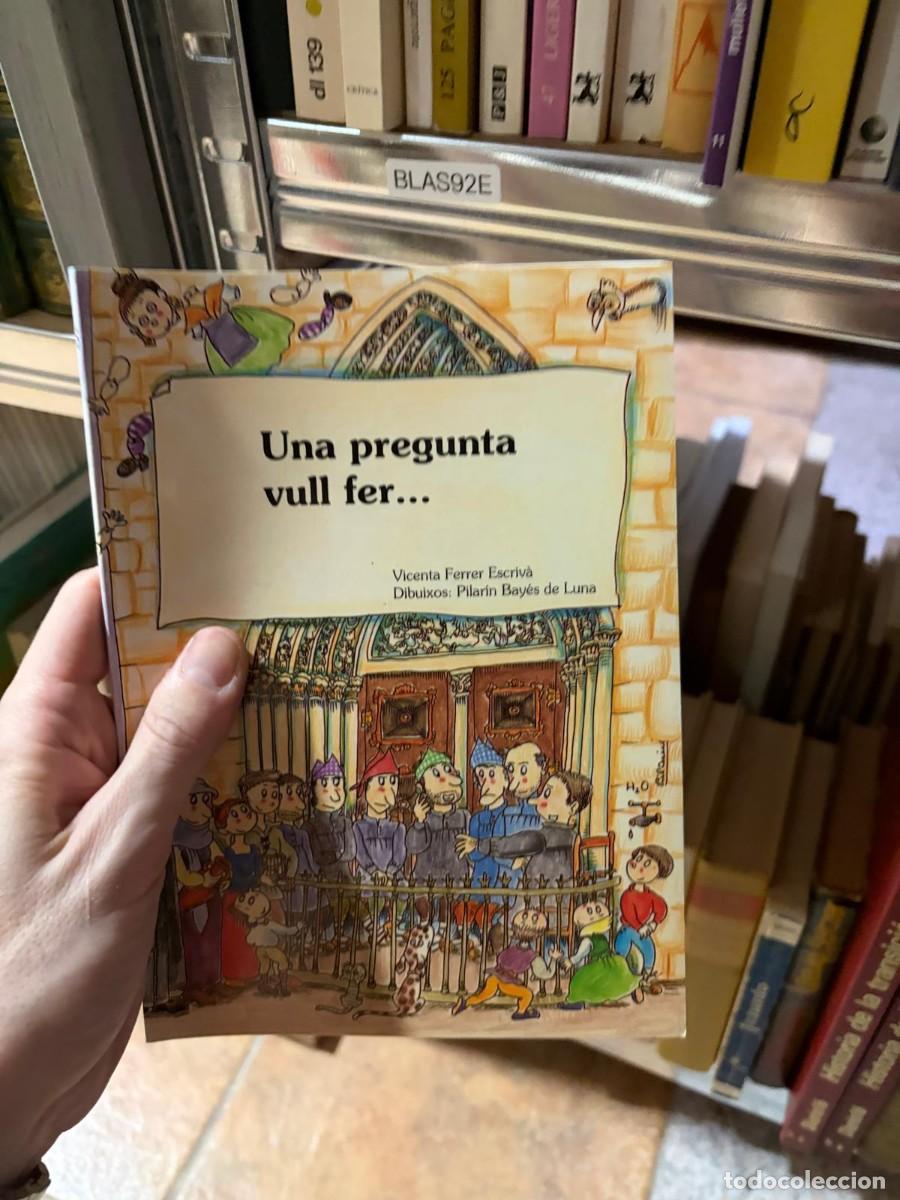 Libros de segunda mano: BLAS92E Una pregunta vull fer... &mdash; Vicenta Ferrer Escriv&agrave; &mdash; Ilustraciones: Pilar&iacute;n Bay&eacute;s de Luna.