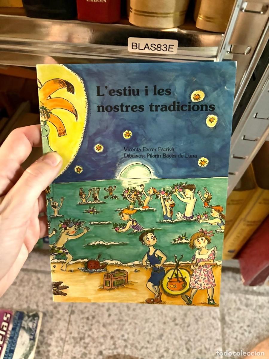 Libros de segunda mano: BLAS83E &ndash; L'estiu i les nostres tradicions &ndash; Vicenta Ferrer Escriv&agrave; &ndash; Ilustraciones: Pilar&iacute;n Bay&eacute;s d
