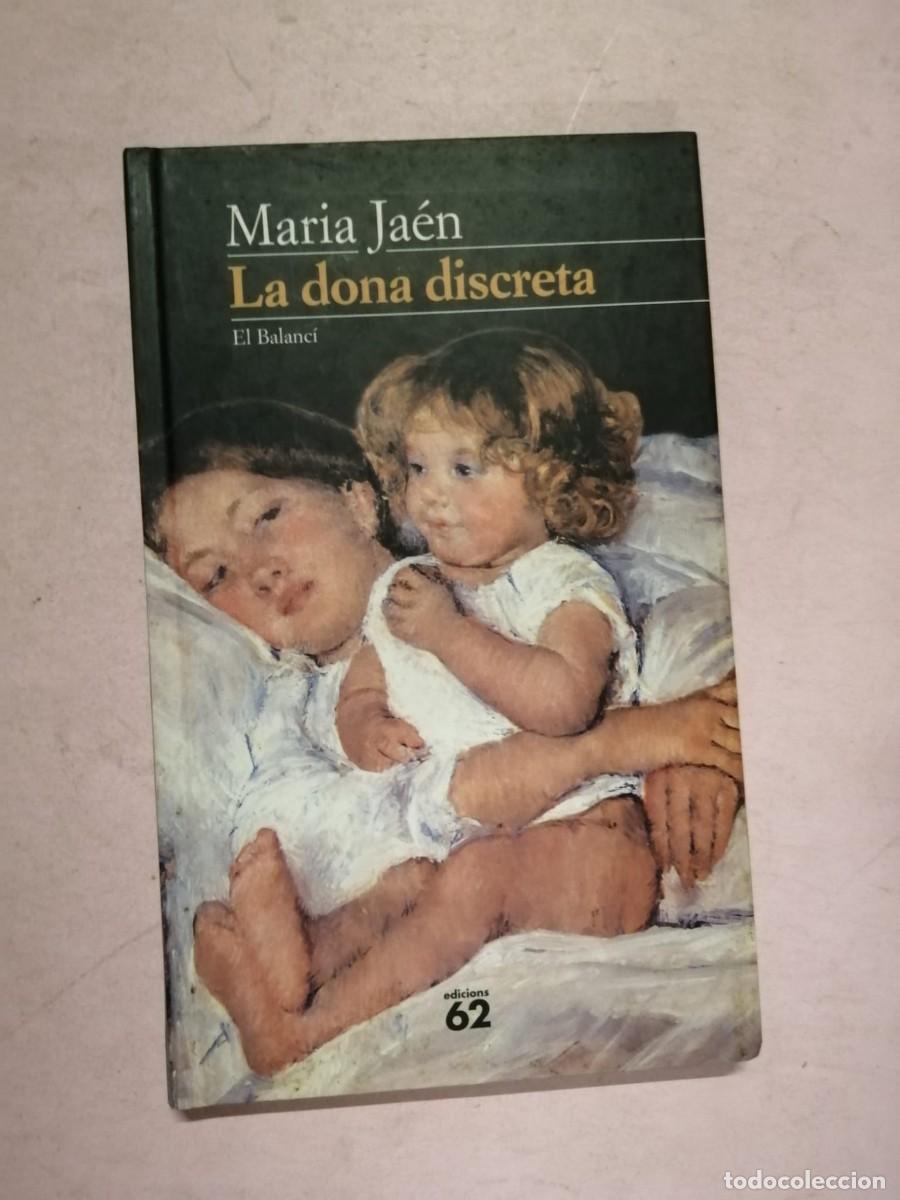 Libros de segunda mano: LA DONA DISCRETA (MARIA JAEN) ESCRITO EN CATALAN