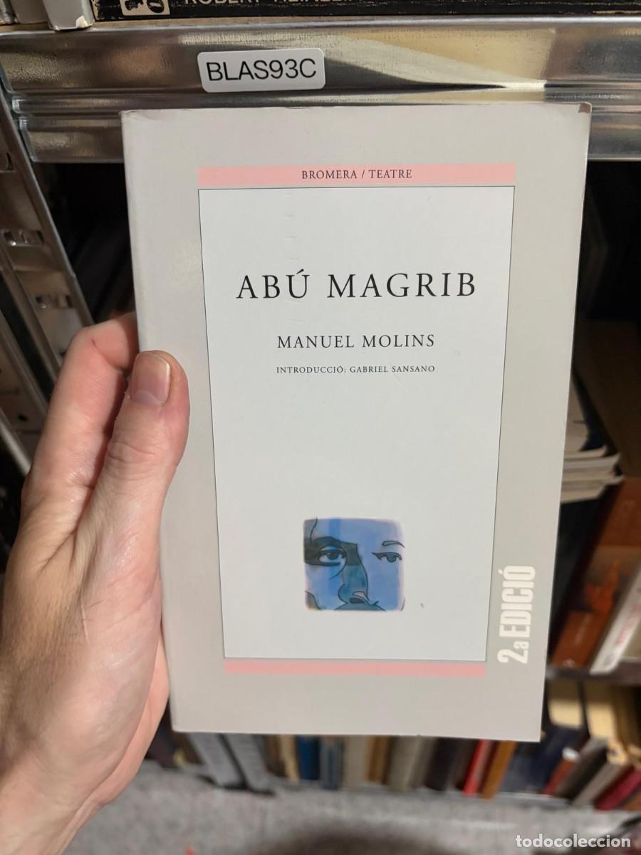 Libros de segunda mano: BLAS93C Ab&uacute; Magrib &ndash; Manuel Molins &ndash; Bromera.