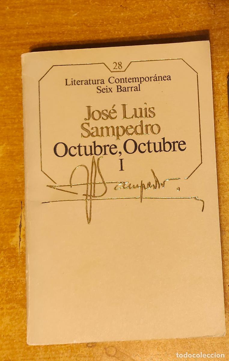 Libros de segunda mano: Octubre, Octubre - Jos&eacute; Luis Sampedro (Literatura Contempor&aacute;nea Seix Barral N&ordm; 29) primer tomo