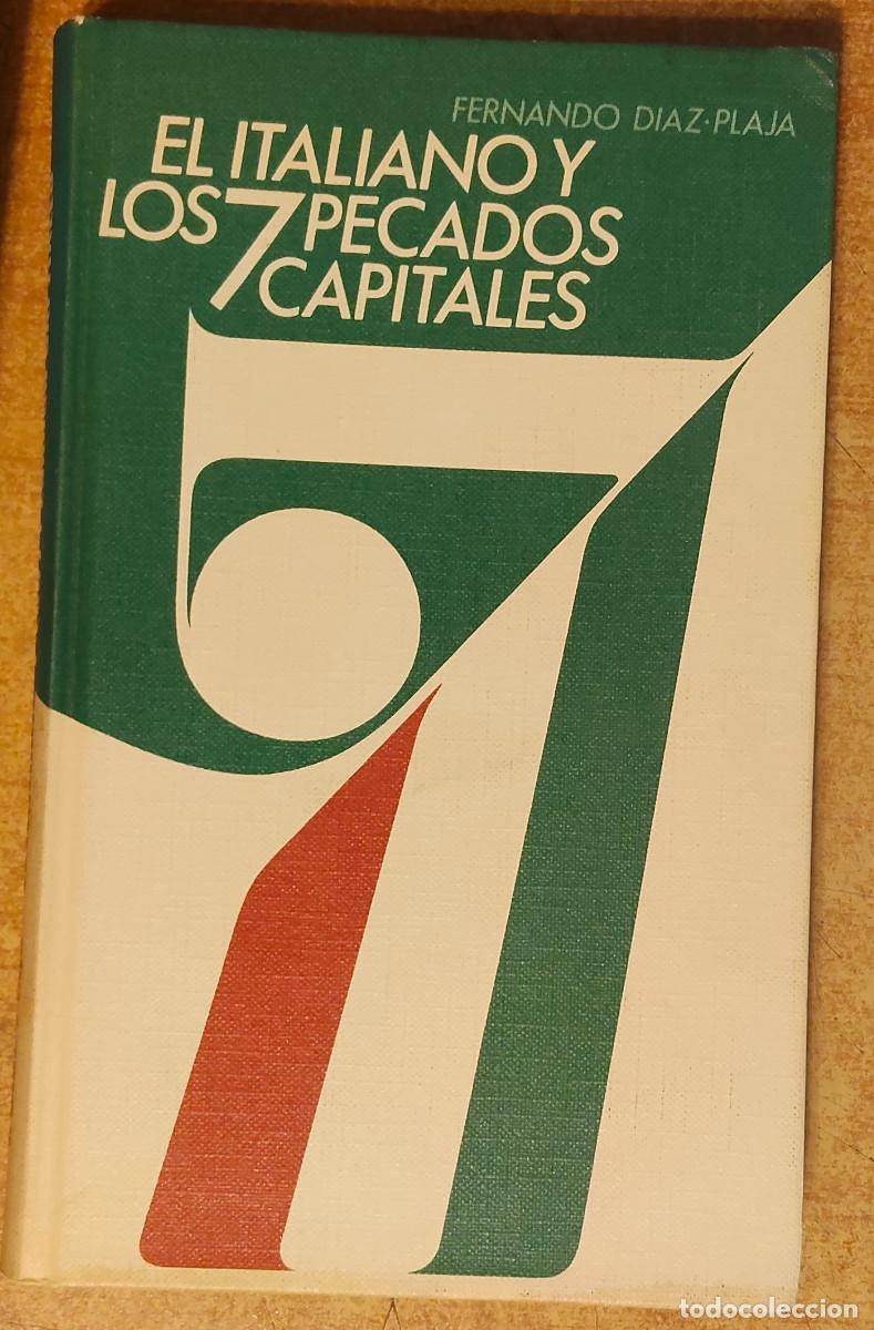 Libros de segunda mano: EL ITALIANO Y LOS 7 PECADOS CAPITALES. FERNANDO D&Iacute;AZ - PLAJA. C&Iacute;RCULO DE LECTORES 1970.