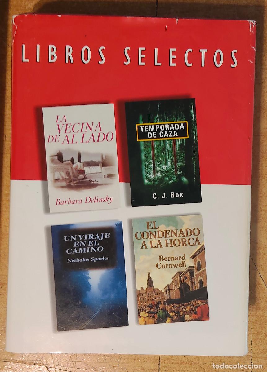 Libros de segunda mano: UN VIAJE EN EL CAMINO / LA VECINA DE AL LADO / EL CONDENADO A LA HORCA / TEMPORADA DE CAZA NICHOLAS