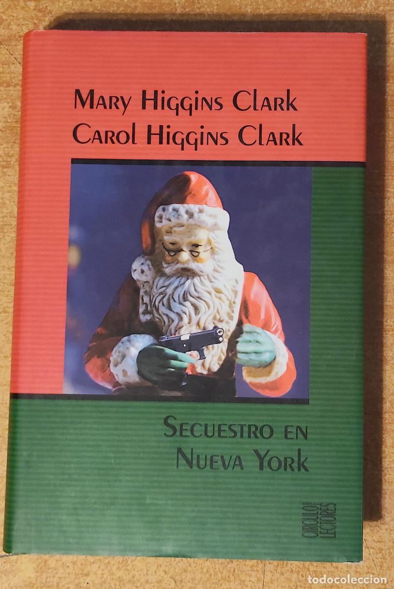 Libros de segunda mano: Secuestro en Nueva York Clark, Carol Higgins; Clark, Mary Higgins