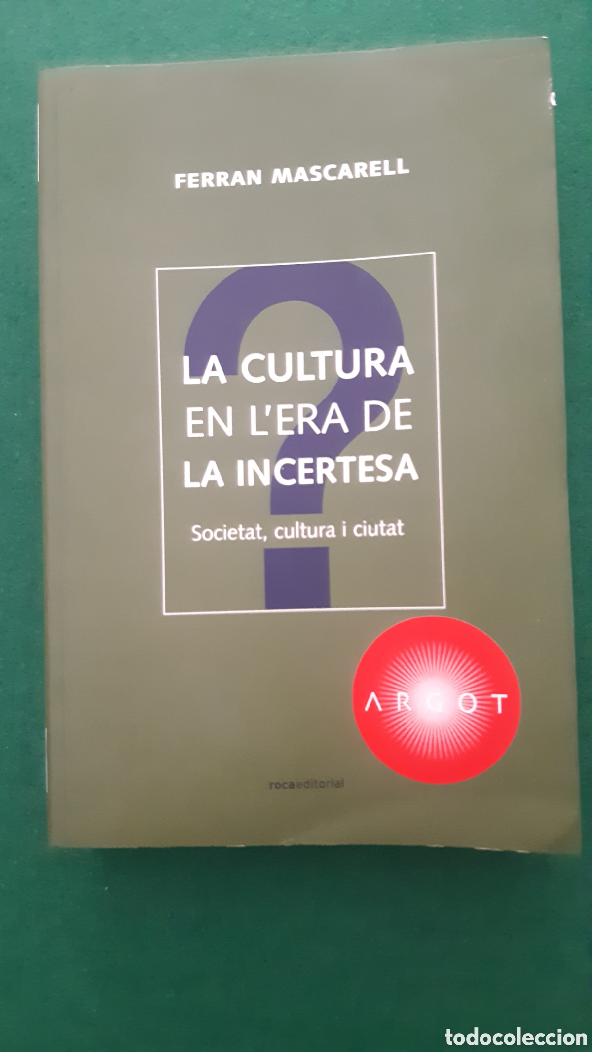 Libros de segunda mano: LA CULTURA EN L'ERA DE LA INCERTESA