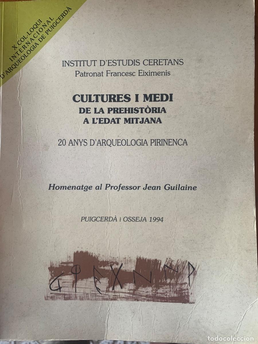 Libros de segunda mano: Cultures i medi, de la prehist&ograve;ria a l&rsquo;edat Mitjana. 29 anys d&rsquo;arqueolog&iacute;a Pirinenca.