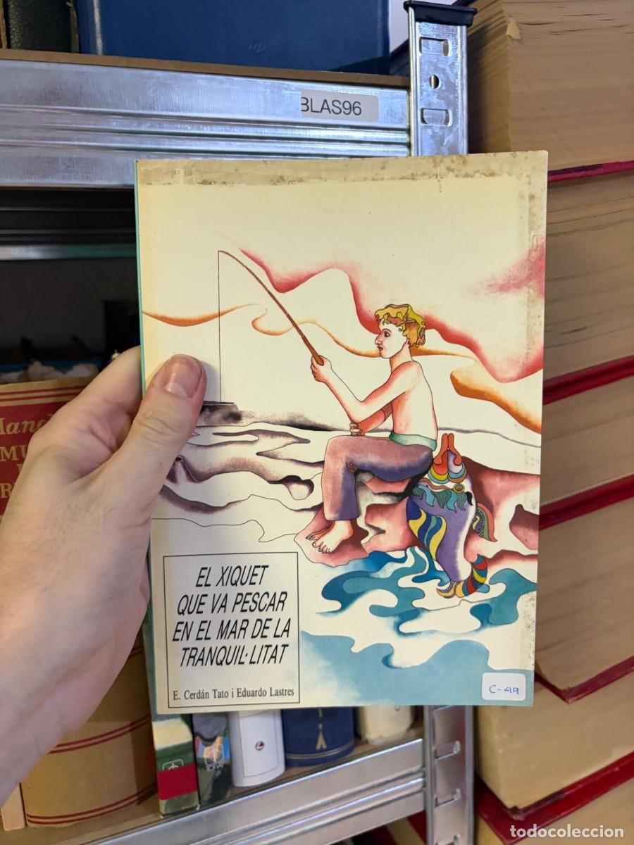 Libros de segunda mano: BLAS96 El xiquet que va pescar en el mar de la tranquil&middot;litat &mdash; E. Cerd&aacute;n Tato y Eduardo Lastres.