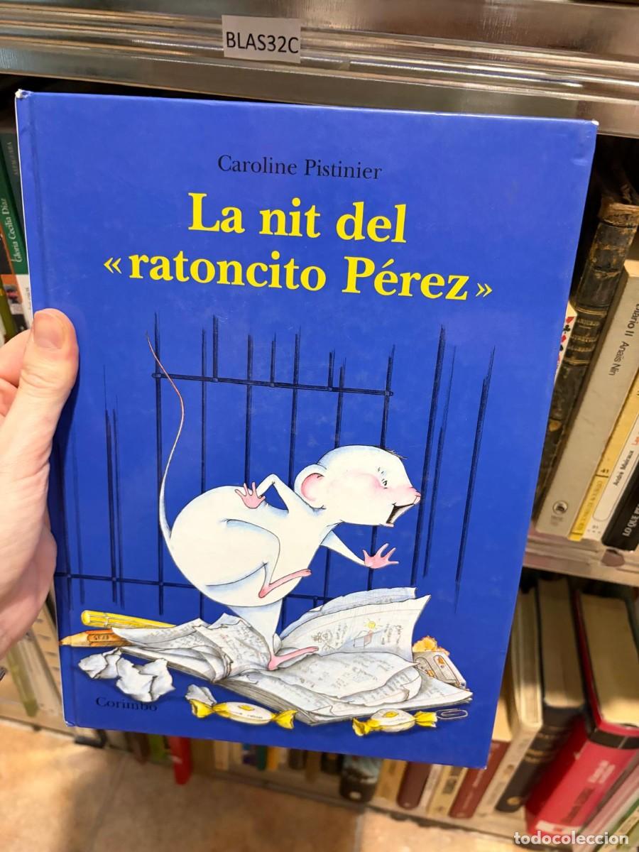 Libros de segunda mano: BLAS32C La nit del &laquo;ratoncito P&eacute;rez&raquo; &ndash; Caroline Pistinier &ndash; Corimbo. catal&agrave;