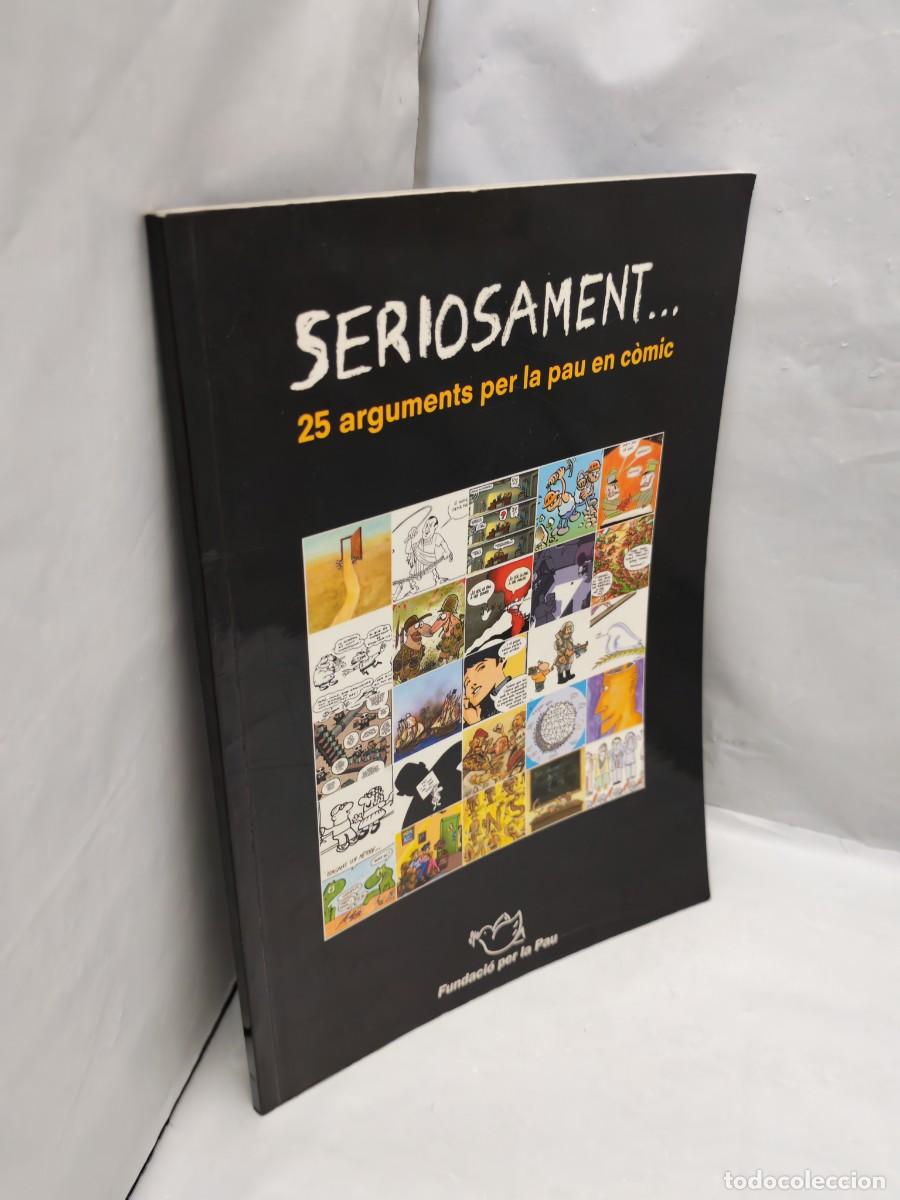Libros de segunda mano: Seriosament: 25 arguments per a la pau en c&ograve;mic - Foto 7