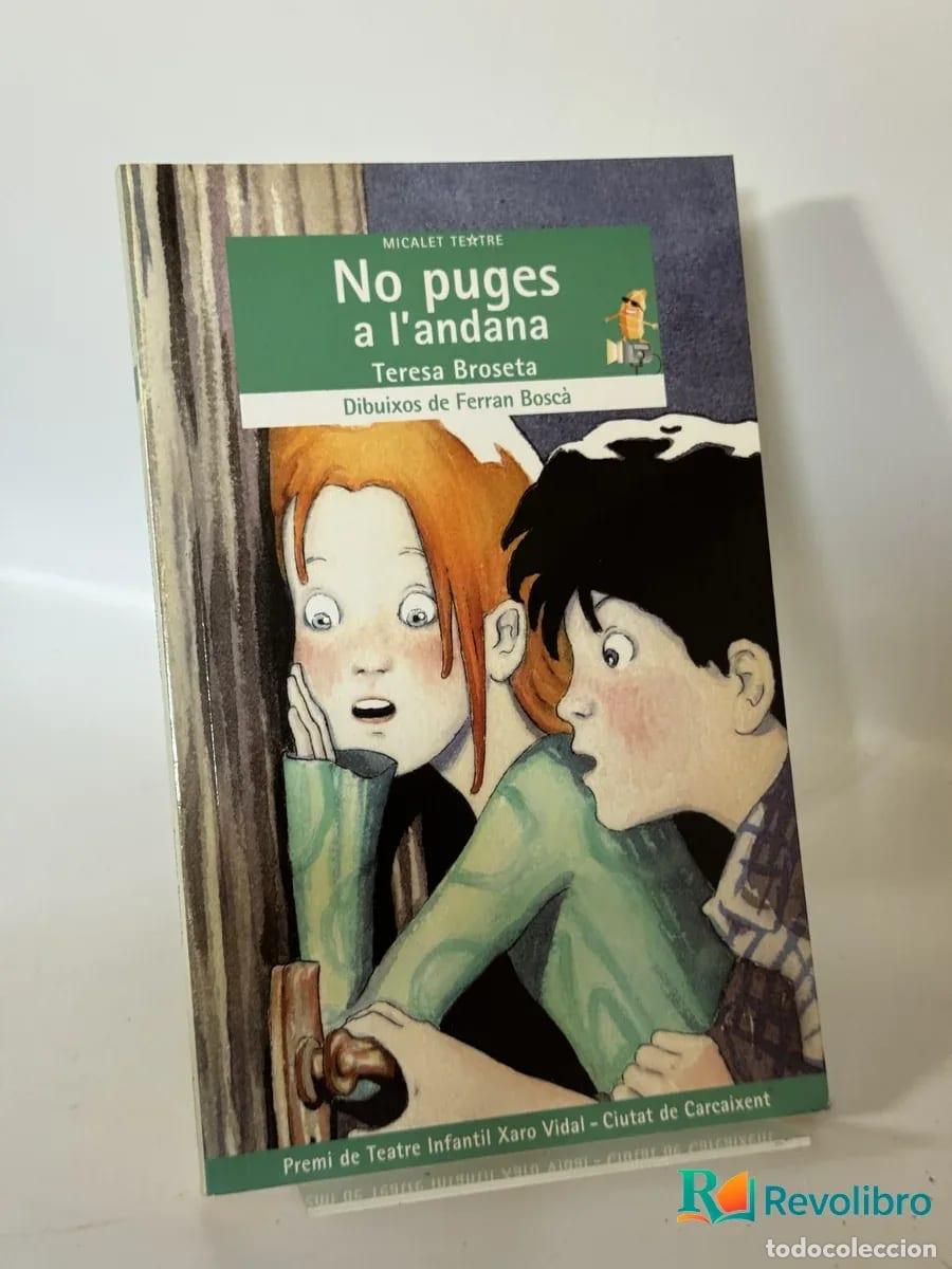Livres d'occasion: No puges a l'andana - Teresa Broseta