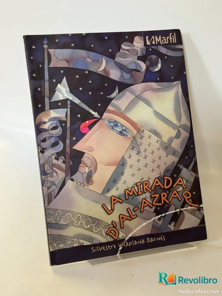 Libros de segunda mano: La mirada d'al-Azraq - Silvestre Vilaplana Barn&eacute;s