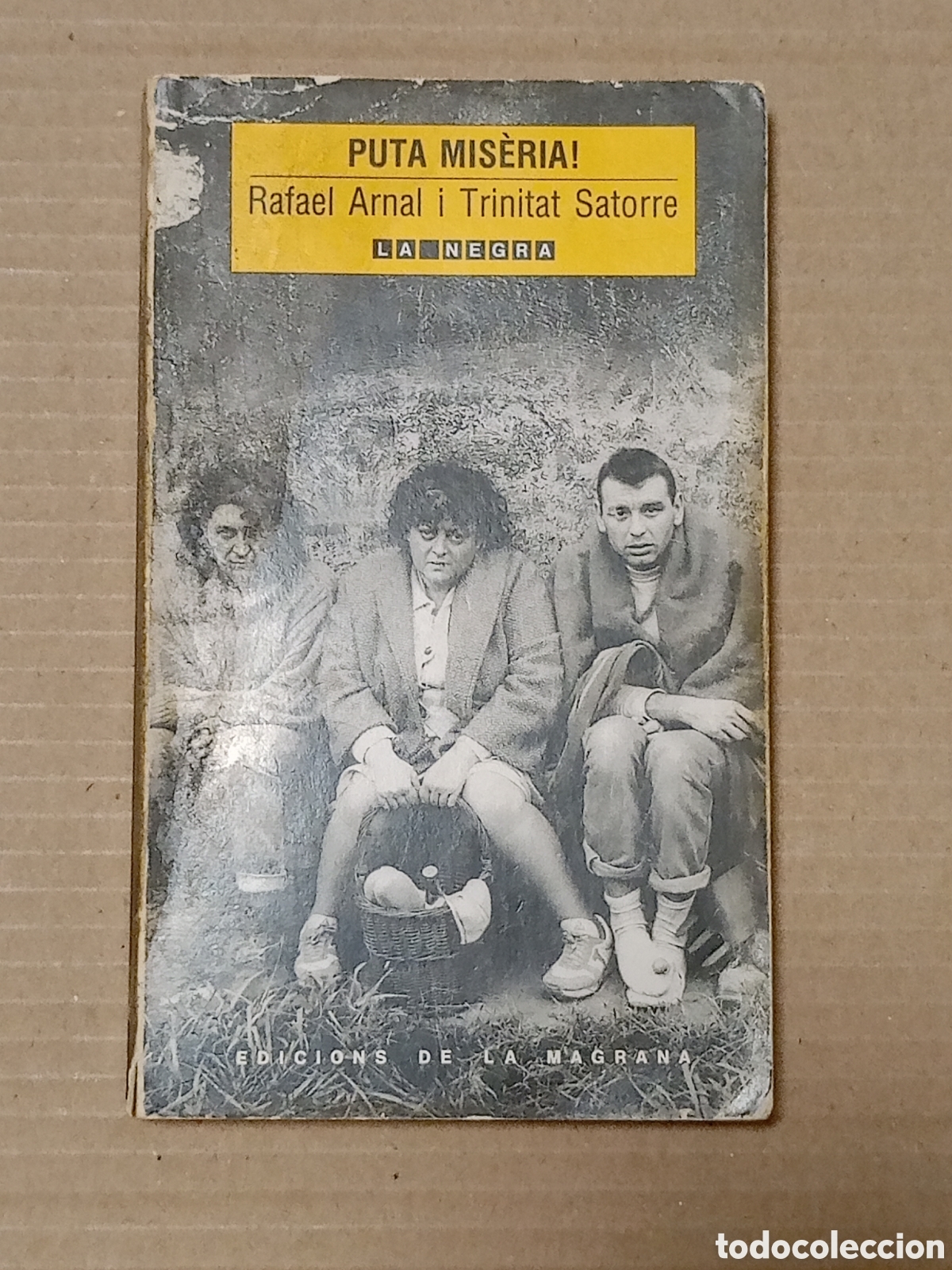Libros de segunda mano: PUTA MIS&Egrave;RIA - R. ARNAL & T. SATORRE - EDICIONS DE LA MAGRANA 1989 / 1&ordf; EDICI&Oacute;