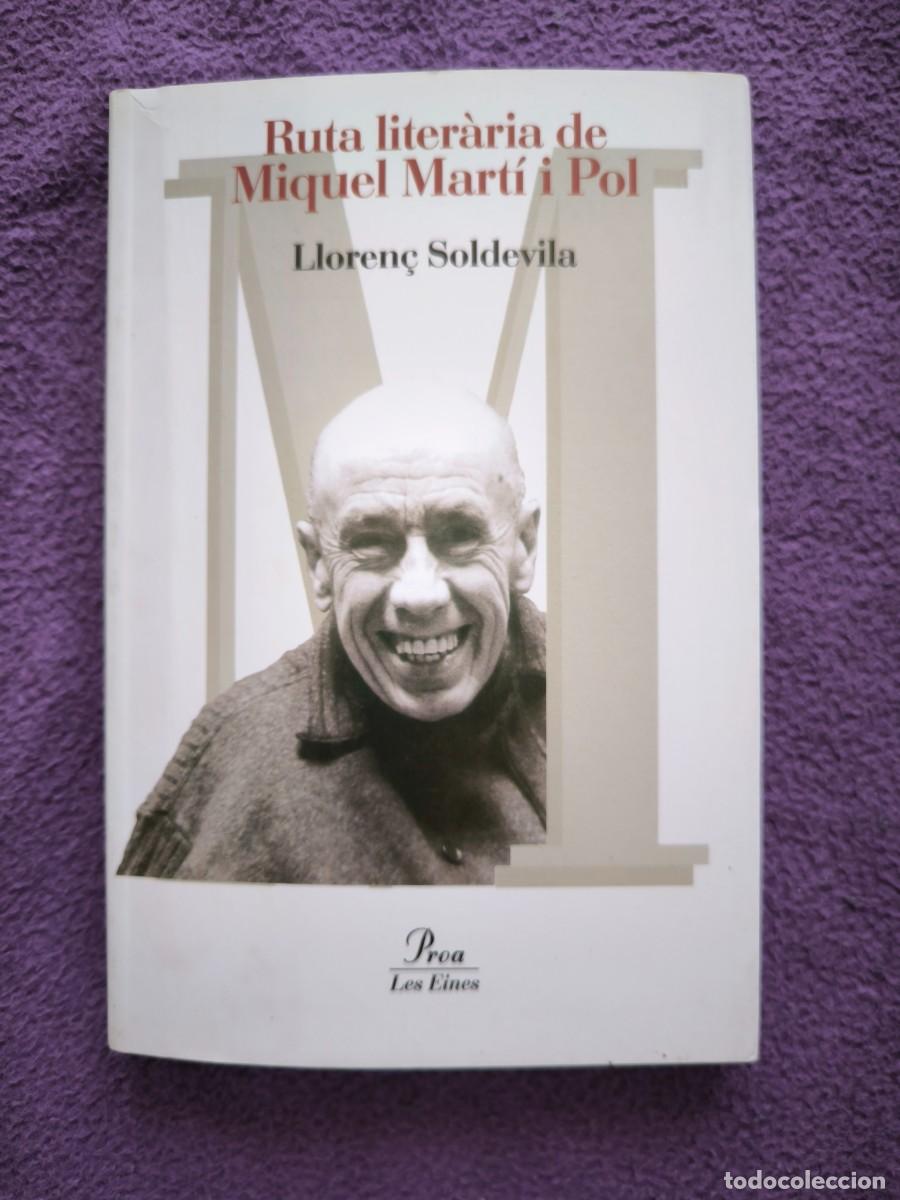 Libros de segunda mano: Ruta Liter&agrave;ria De Miquel Mart&iacute; I Pol | Lloren&ccedil; Soldevila | Gu&iacute;a Literaria En Catal&aacute;n