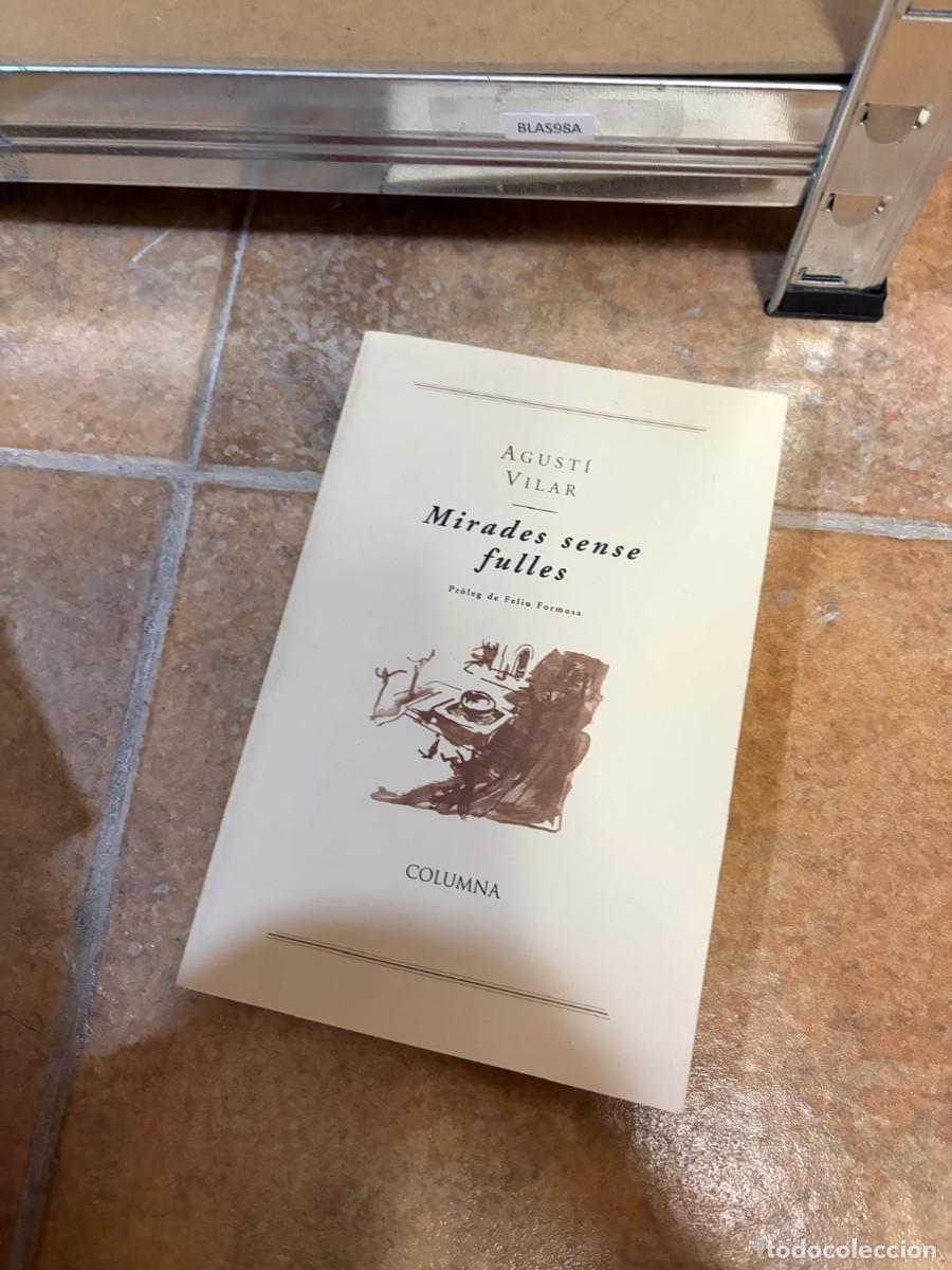 Libros de segunda mano: BLAS98A Agust&iacute; Vilar Mirades sense fulles Columna