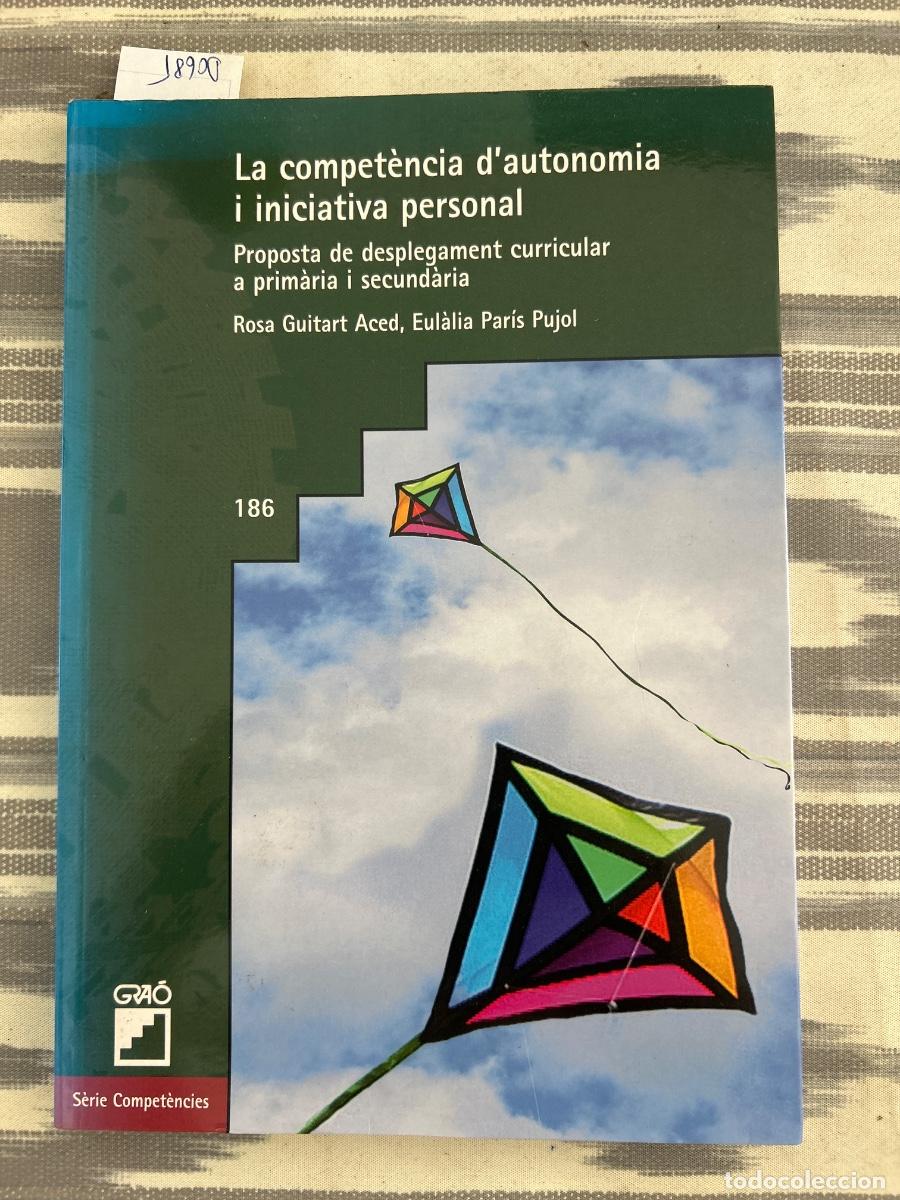 Libros de segunda mano: LA COMPETENCIA D'AUTONOMIA I INICIATIVA PERSONAL, ROSA GUITART ACED I EULALIA PARIS PUJOL