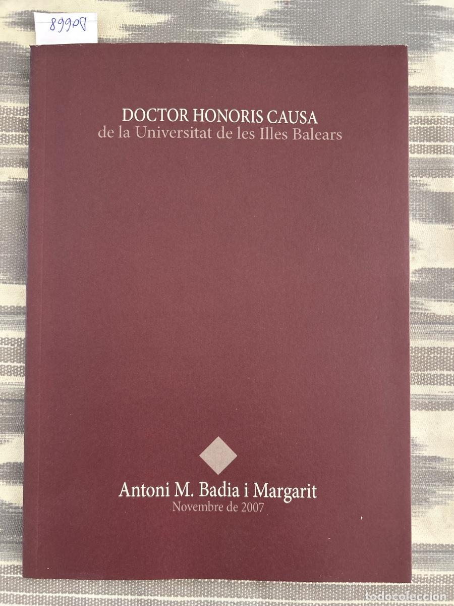 Libros de segunda mano: ANTONI M BADIA I MARGARIT, DOCTOR HONORIS CAUSA UIB