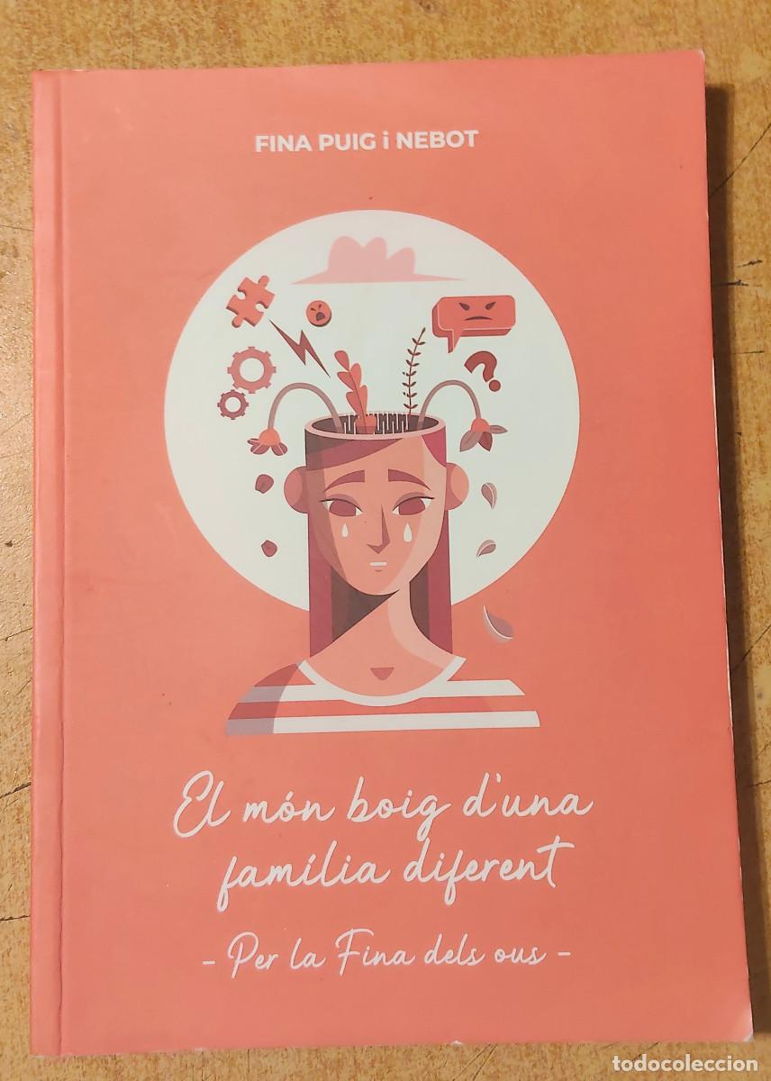 Libros de segunda mano: El m&oacute;n boig d'una fam&iacute;lia diferent - Autora: Fina Puig i Nebot