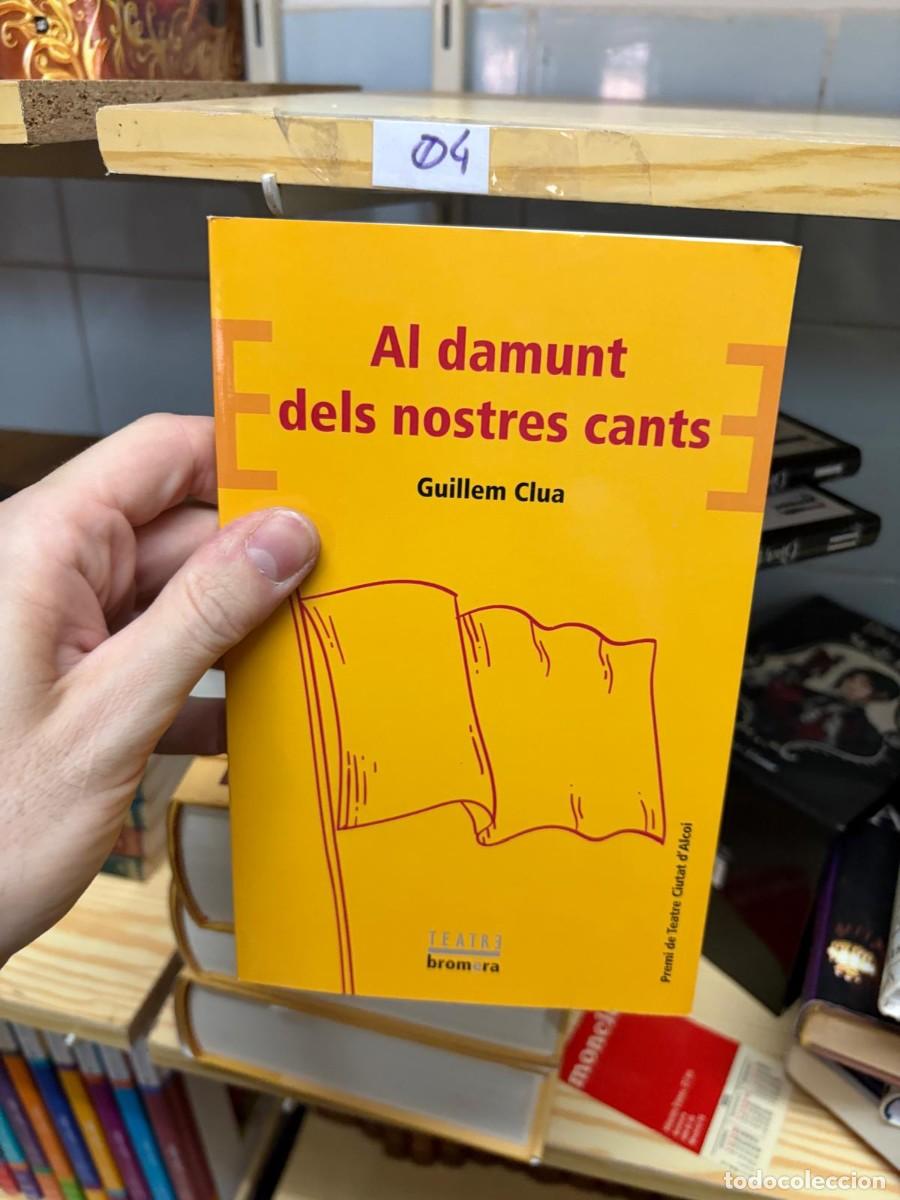 Libros de segunda mano: 04 Al damunt dels nostres cants Guillem Clua