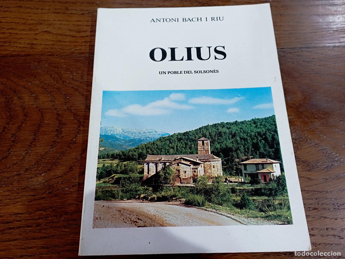 Libros de segunda mano: OLIUS, Un poble del Solson&egrave;s - Antoni Bach i Riu - SOLSON&Egrave;S1